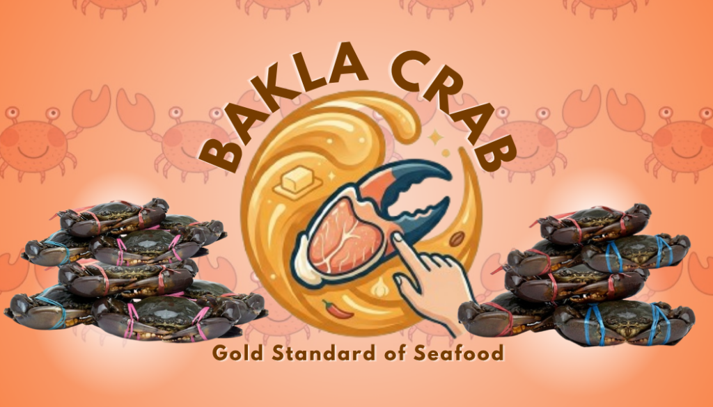 Bakla Crab: Gold Standard of Seafood